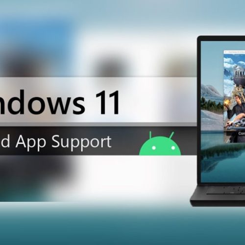 خبر خوش پشتیبانی از اپلیکیشن‌های اندروید در ویندوز ۱۱ به‌زودی